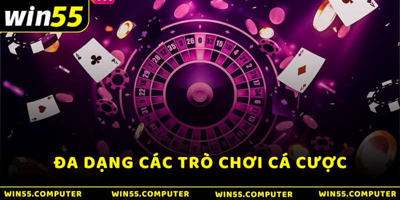 Đa dạng trò chơi cá cược không lo bị chán